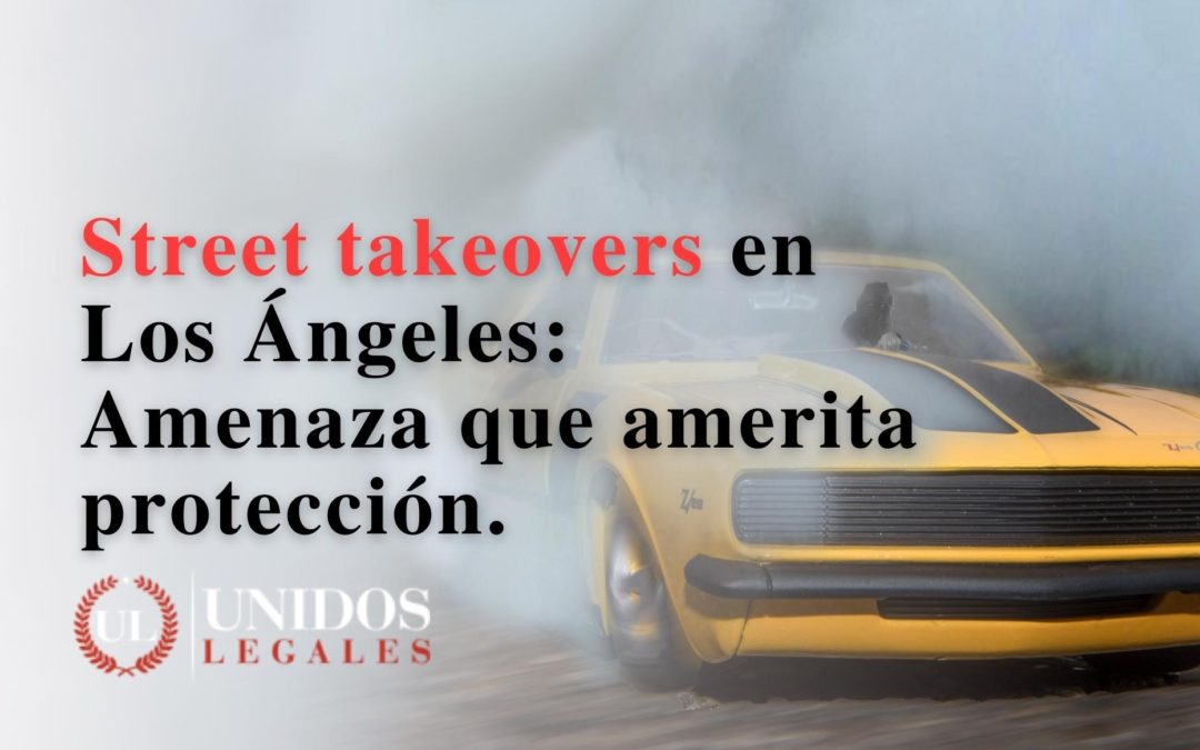 street takeovers en los angeles - abogado de accidentes