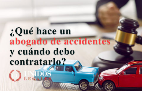 ¿Qué Hace Un Abogado De Accidentes Y Cuándo Debo Contratarlo?