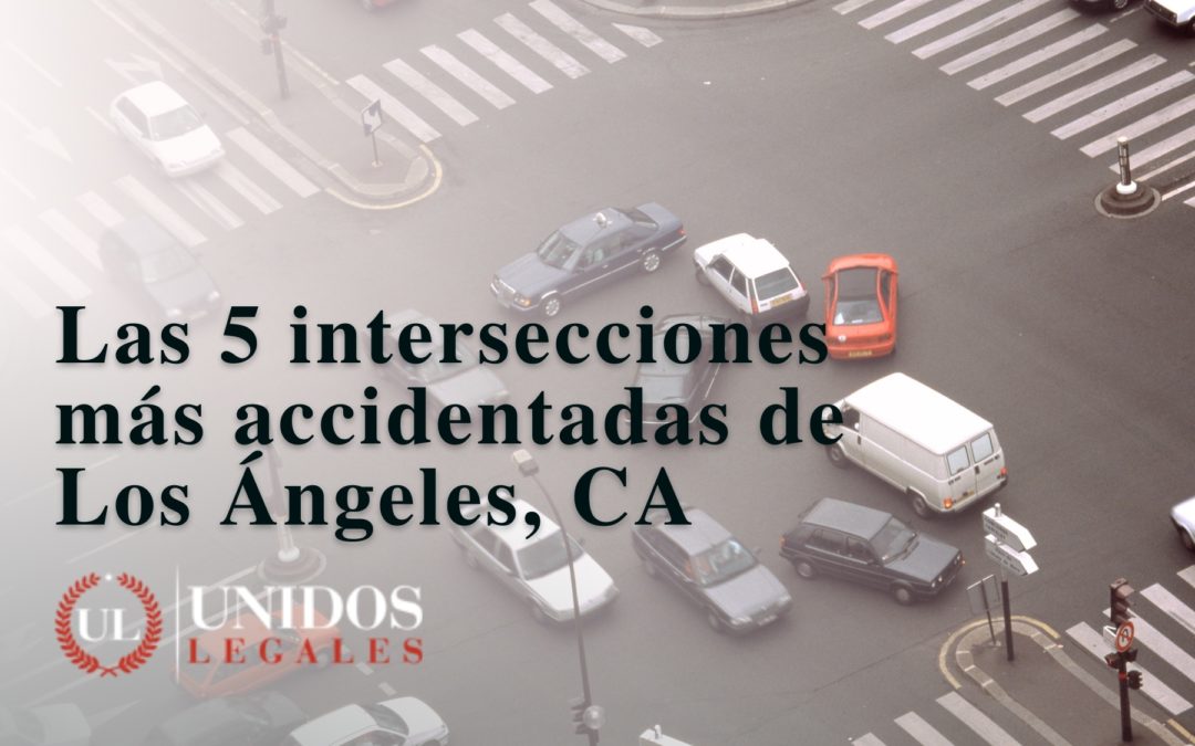 las 5 intersecciones más peligrosas de LA